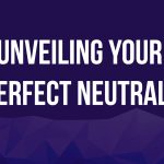 Perfect Neutrals Color Analysis