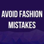 Fashion Mistakes