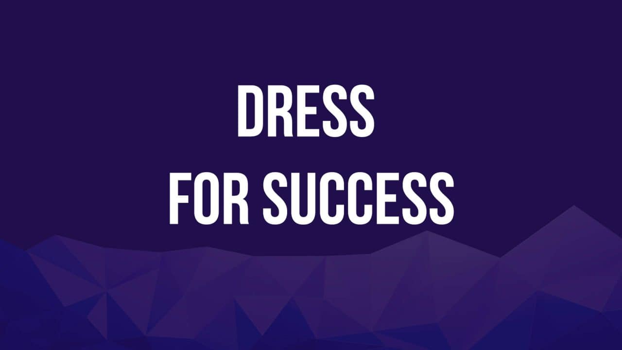Dress for Success